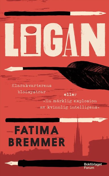 Fatima Bremmer - Ligan : Klarakvarterens blodsystrar eller ”En märklig explosion av kvinnlig intelligens”, Storpocket