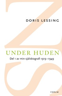 bokomslag Under huden : del 1 av min självbiografi fram till 1949