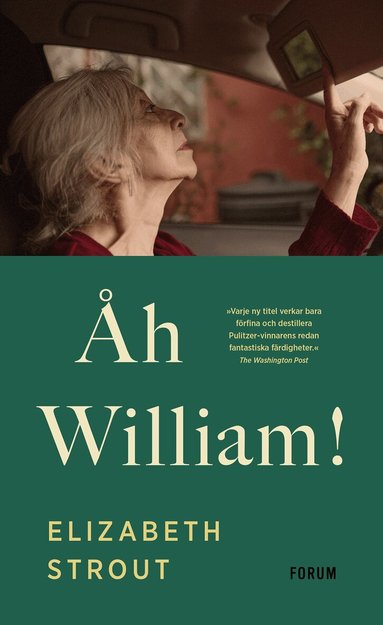 Elizabeth Strout - Åh William!, Inbunden