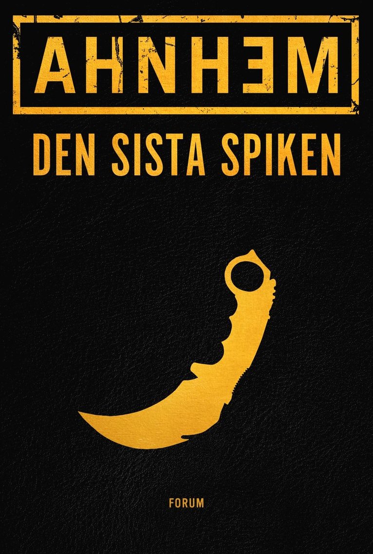 Stefan Ahnhem - Den sista spiken, Kartonnage