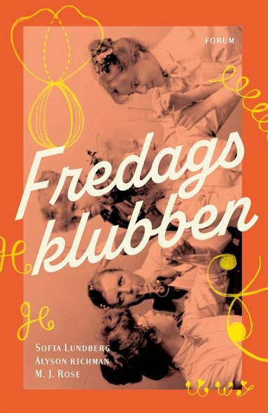 Sofia Lundberg, Alyson Richman, M.J Rose - Fredagsklubben, Inbunden