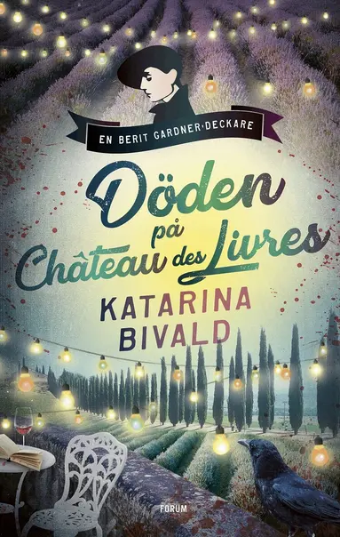 Katarina Bivald - Döden på Château des Livres, Inbunden