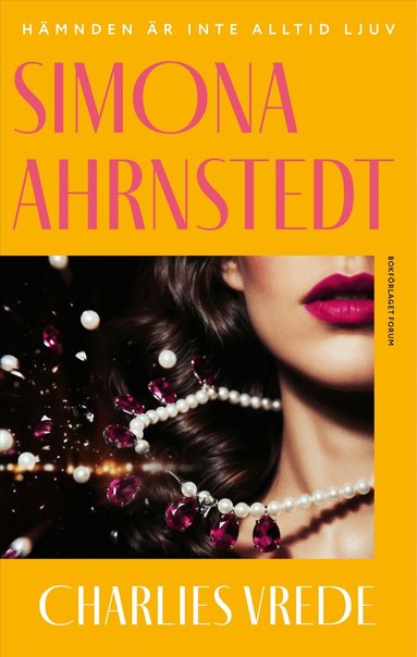 Simona Ahrnstedt - Charlies vrede, Inbunden
