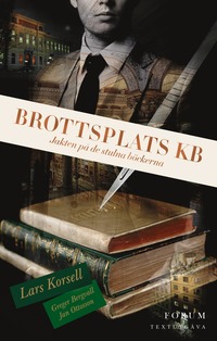 bokomslag Brottsplats KB: Jakten på de stulna böckerna (textutgåva)
