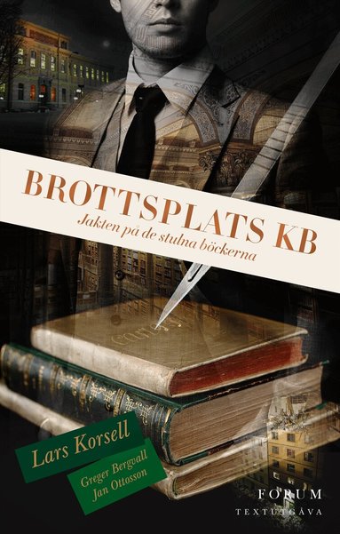 Lars Korsell, Greger Bergvall, Jan Ottosson - Brottsplats KB : jakten på de stulna böckerna (textutgåva), Kartonnage