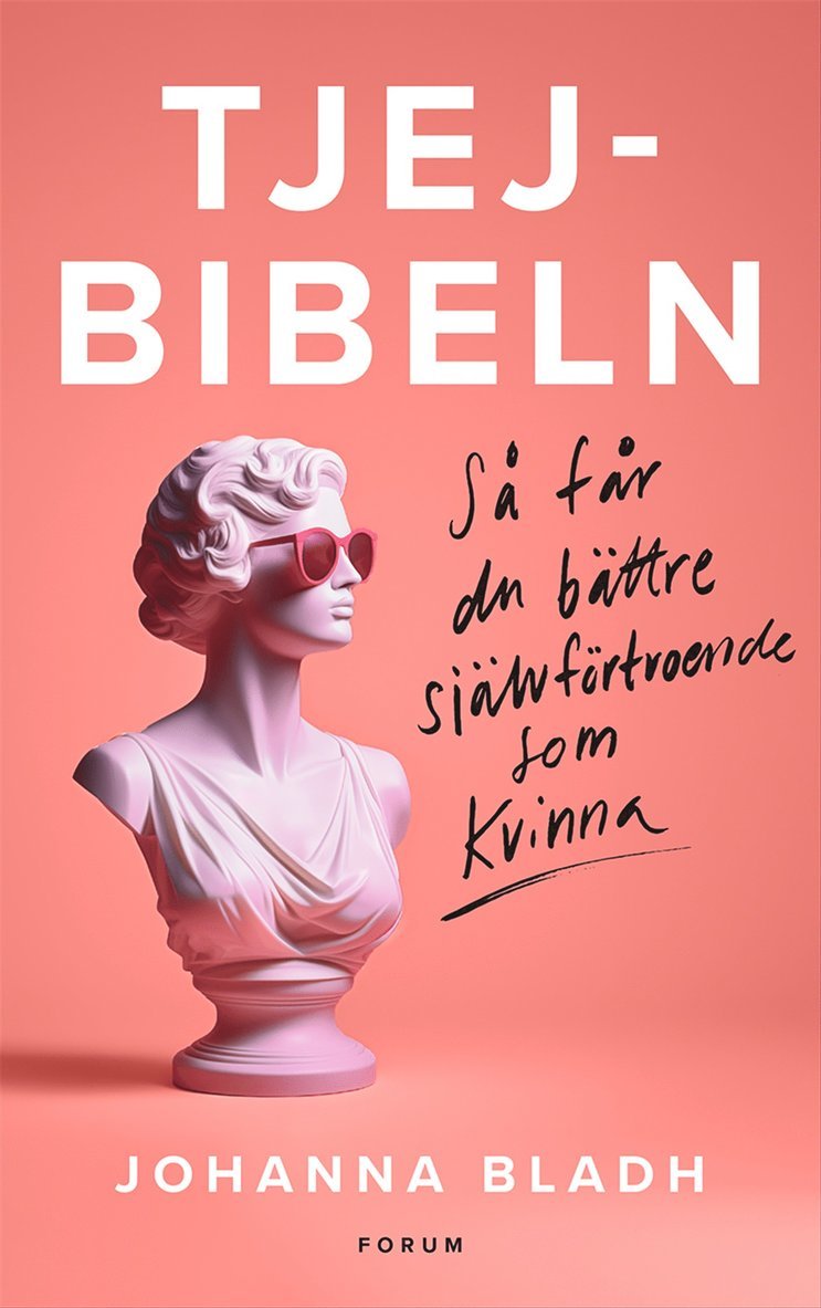 Johanna Bladh - Tjejbibeln : Så får du bättre självförtroende som kvinna, Kartonnage