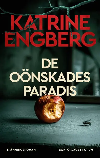 Katrine Engberg - De oönskades paradis, Inbunden