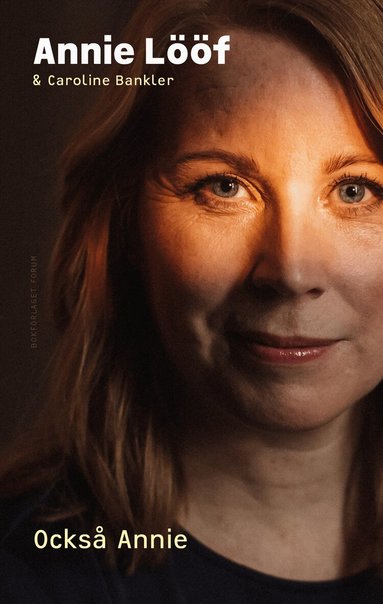 Annie Lööf, Caroline Bankler - Också Annie, Inbunden