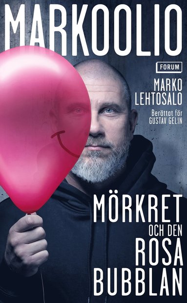 bokomslag Markoolio, mörkret och den rosa bubblan
