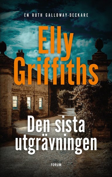 Elly Griffiths - Den sista utgrävningen, Inbunden