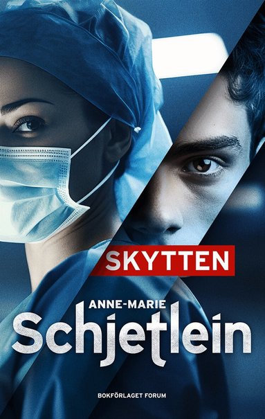 Anne-Marie Schjetlein - Skytten, Inbunden