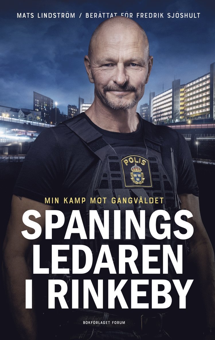 Spaningsledaren i Rinkeby : Min kamp mot gängvåldet 1