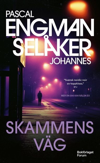 Pascal Engman, Johannes Selåker - Skammens väg, Pocket