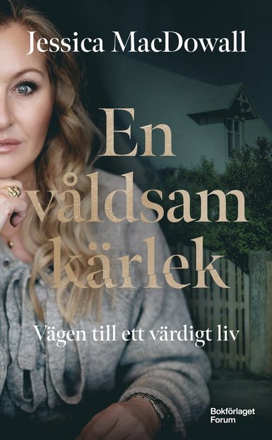 bokomslag En våldsam kärlek : vägen till ett värdigt liv