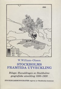 bokomslag Stockholms framtida utveckling 1941 (Ny upplaga med bilaga: Huvuddragen av Stockholms geografiska utveckling 1850-1930)