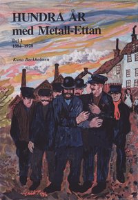 bokomslag Hundra år med Metall-ettan D. 1, 1884-1929