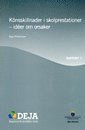 Könsskillnader i skolprestationer - idéer om orsaker SOU 2010:51