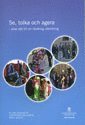 Se, tolka och agera : allas rätt till en likvärdig utbildning : slutbetänkande. SOU 2010:95
