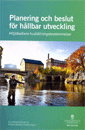 bokomslag Planering och beslut för hållbar utveckling. SOU 2015:99. Miljöbalkens hushållningsbestämmelser : Slutbetänkande från Riksintresseutredningen