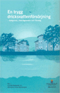 En trygg dricksvattenförsörjning. SOU 2016:32. Del 1: Bakgrund, överväganden och förslag. Del 2: Samlade förslag, finansiering och konsekvenser. : Slutbetänkande från Dricksvattenutredningen