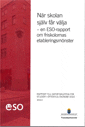Nikolay Angelov, Karin Edmark - När skolan själv får välja : en ESO-rapport om friskolornas etableringsmönster, Häftad