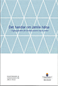 Det handlar om jämlik hälsa. SOU 2016:55. Utgångspunkter för Kommissionens vidare arbete : Delbetänkande från Kommissionen för jämlik hälsa
