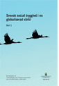 Svensk social trygghet i en globaliserad värld. SOU 2017:5. (Del 1 och 2) : Betänkande från Utredningen om trygghetssystemen och internationell rörlighet