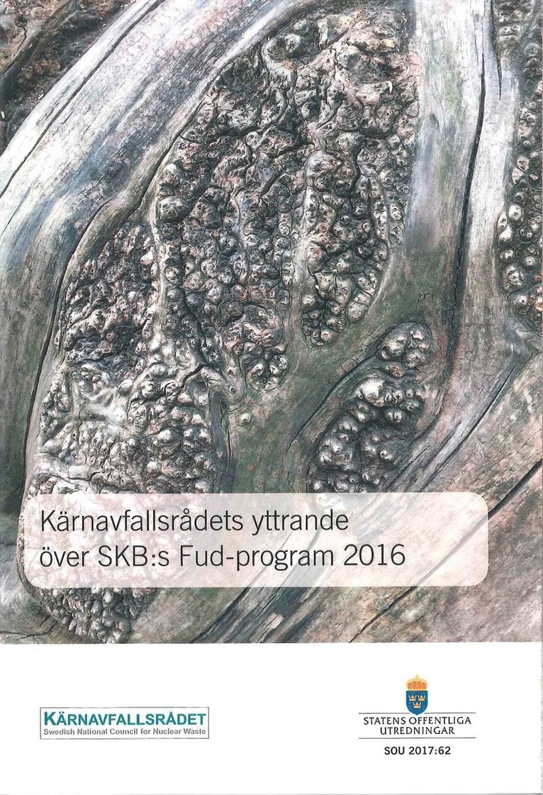 Kärnavfallsrådets yttrande över SKB:s Fud-program 2016. SOU 2017:62 : Yttrande från Kärnavfallsrådet