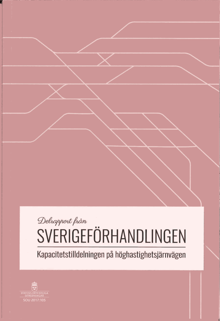 Näringsdepartementet - Kapacitetstilldelningen på höghastighetsjärnvägen. SOU 2017:105 : Delbetänkande från Sverigeförhandlingen, Häftad