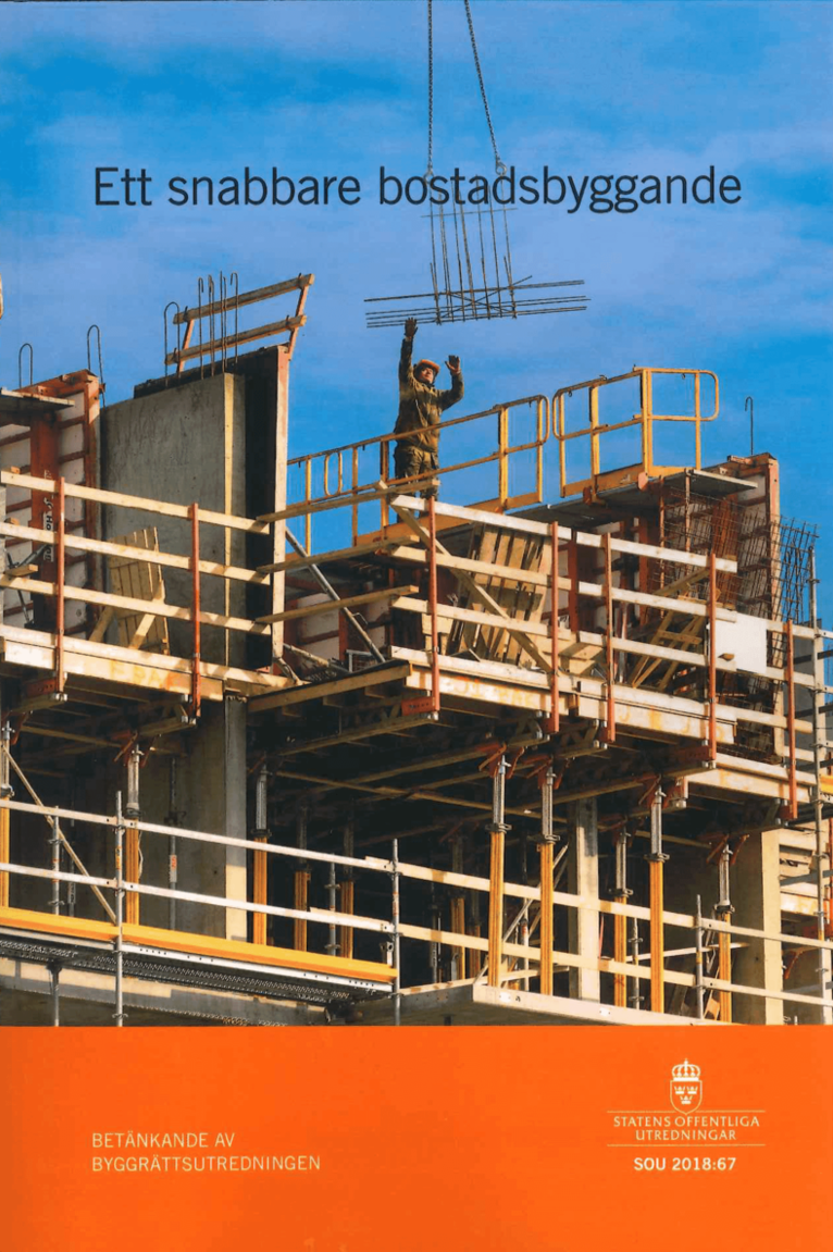 Näringsdepartementet - Ett snabbare bostadsbyggande. SOU 2018:67 : Betänkande från Byggrättsutredningen (N 2017:06), Häftad