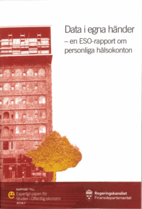bokomslag Data i egna händer : en ESO-rapport om personliga hälsokonton