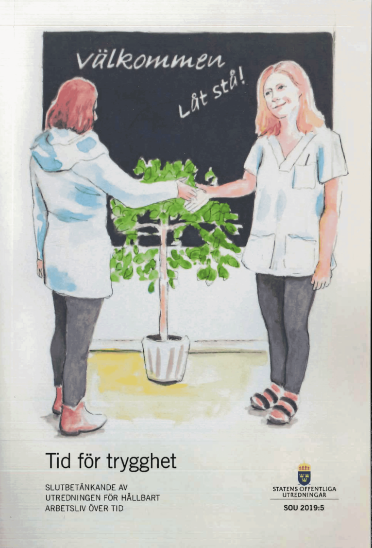 Arbetsmarknadsdepartementet - Tid för trygghet. SOU 2019:5 : Slutbetänkande från Utredningen för hållbart arbetsliv över tid (A 2017:02), Häftad