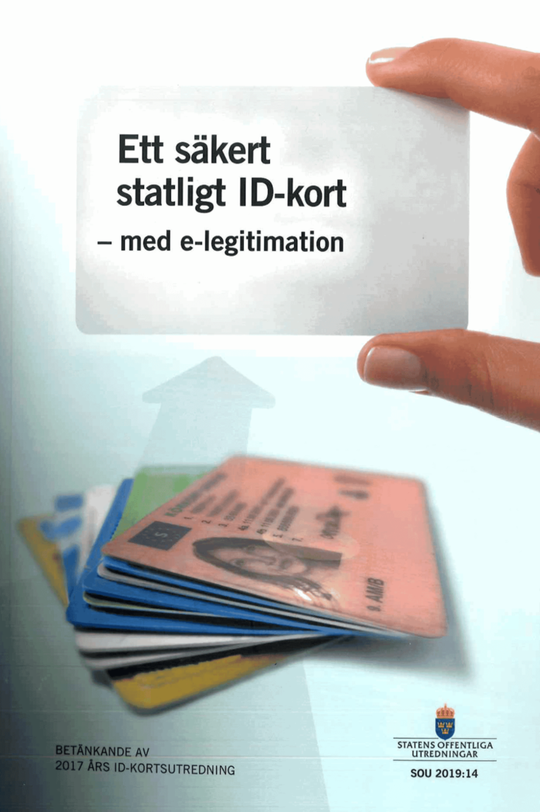 Justitiedepartementet - Ett säkert statligt ID-kort - med e-legitimation. SOU 2019:14 : Betänkande från 2017 års ID-kortsutredning (Ju 2017:12), Häftad
