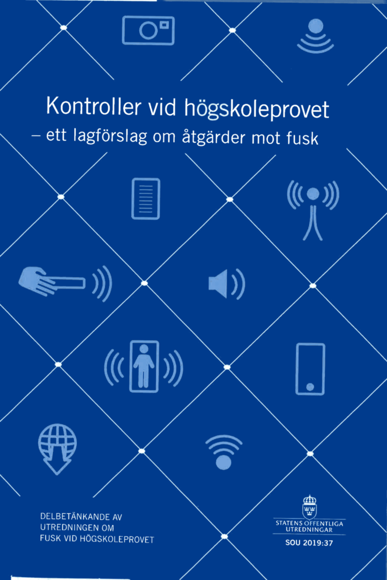 Kontroller vid högskoleprovet : ett lagförslag om åtgärder mot fusk, Häftad