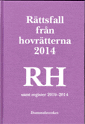 bokomslag Rättsfall från hovrätterna. Årsbok 2014 (RH) : samt register 2010-2014