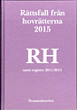 bokomslag Rättsfall från hovrätterna. Årsbok 2015 (RH) : samt register 2011-2015