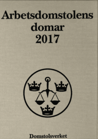 bokomslag Arbetsdomstolens domar årsbok 2017 (AD)