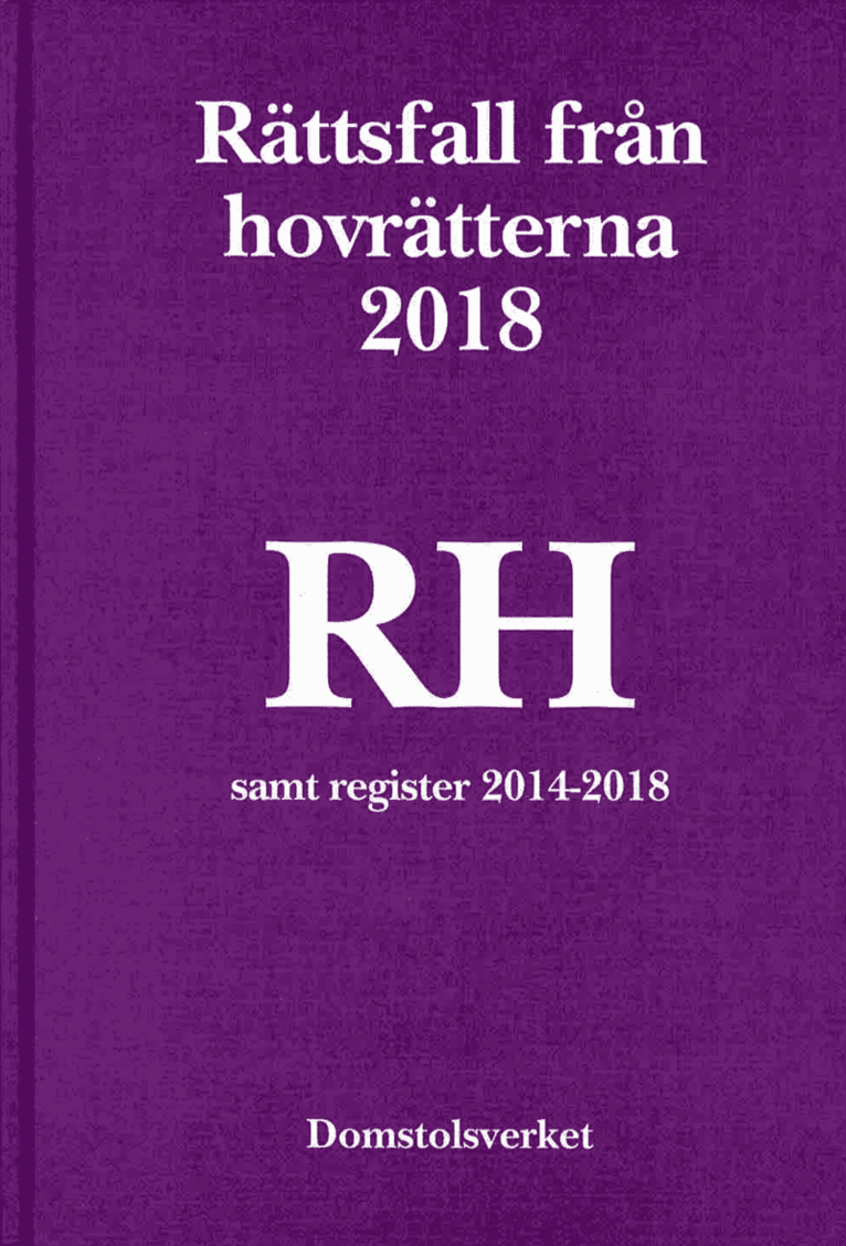 Rättsfall från hovrätterna. Årsbok 2018 (RH) 1