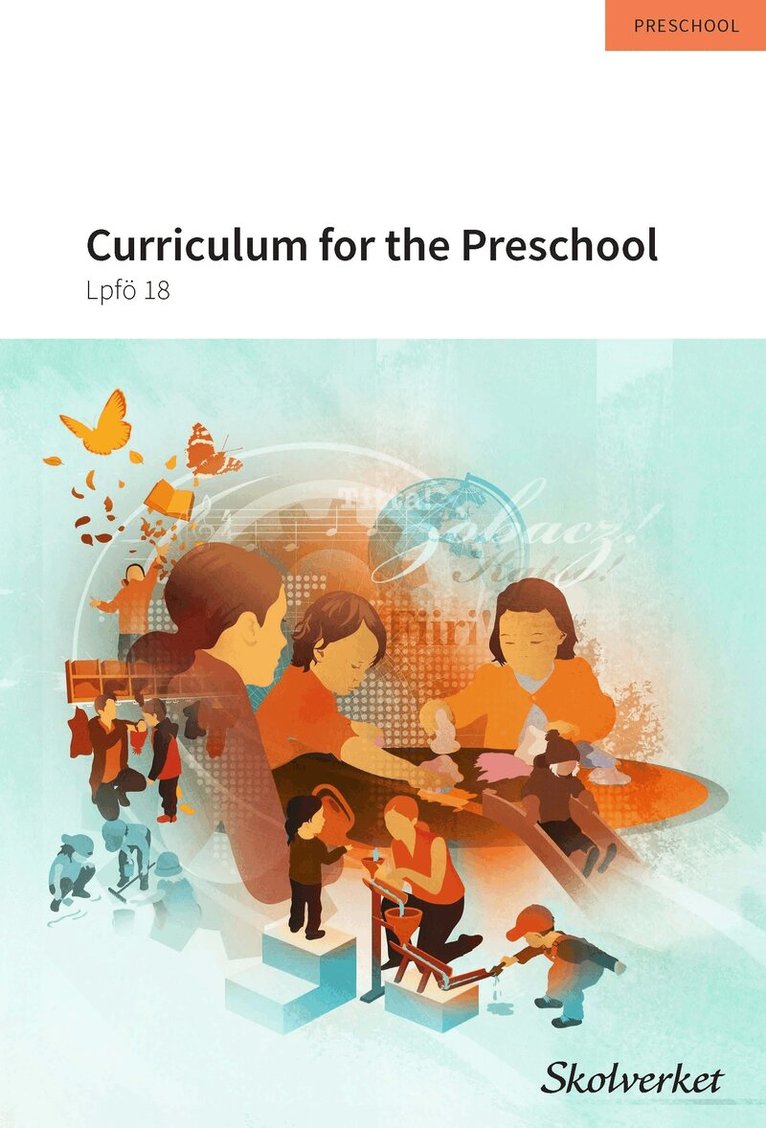 Skolverket - Curriculum for the Preschool - Lpfö 18, Häftad