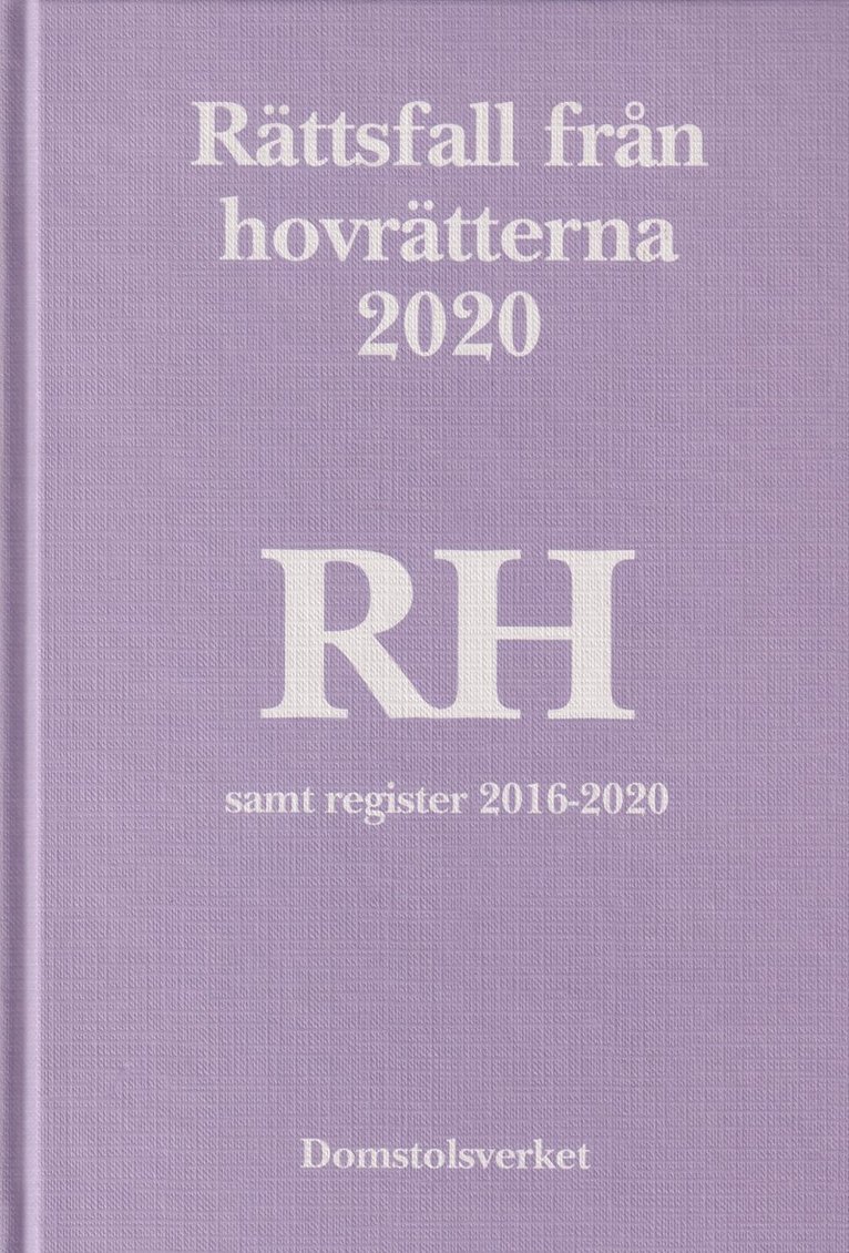 Rättsfall från hovrätterna. Årsbok 2020 (RH) 1