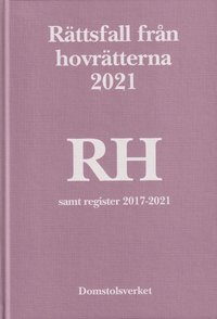 bokomslag Rättsfall från hovrätterna. Årsbok 2021 (RH)