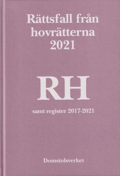 bokomslag Rättsfall från hovrätterna. Årsbok 2021 (RH)