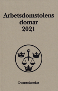 bokomslag Arbetsdomstolens domar årsbok 2021 (AD)