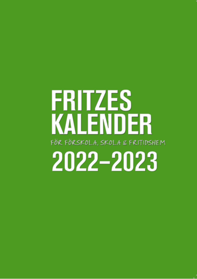 bokomslag Fritzes kalender för förskola, skola och fritidshem 2022/2023
