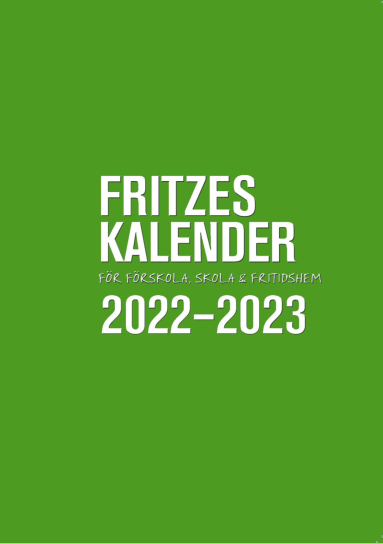 Fritzes kalender för förskola, skola och fritidshem 2022/2023 1