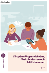 bokomslag Läroplan för grundskolan, förskoleklassen och fritidshemmet. Lgr22