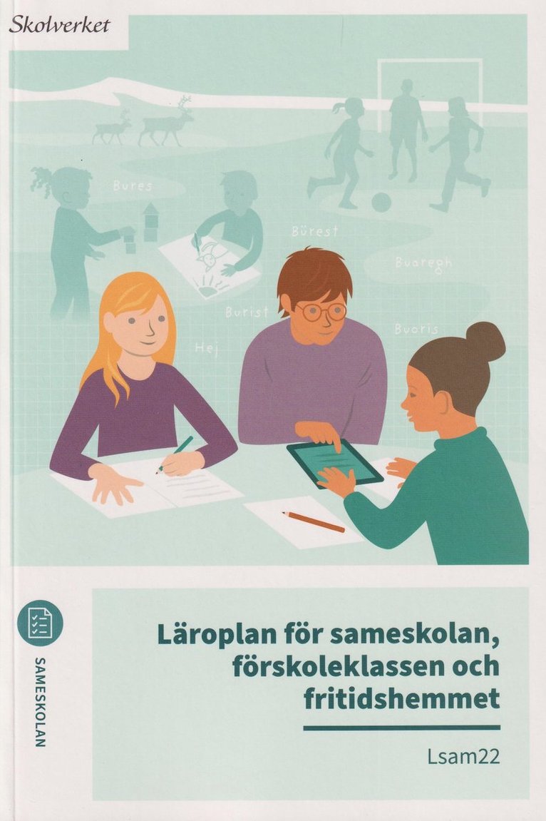 Läroplan för sameskolan, förskoleklassen och fritidshemmet. Lsam22, Häftad