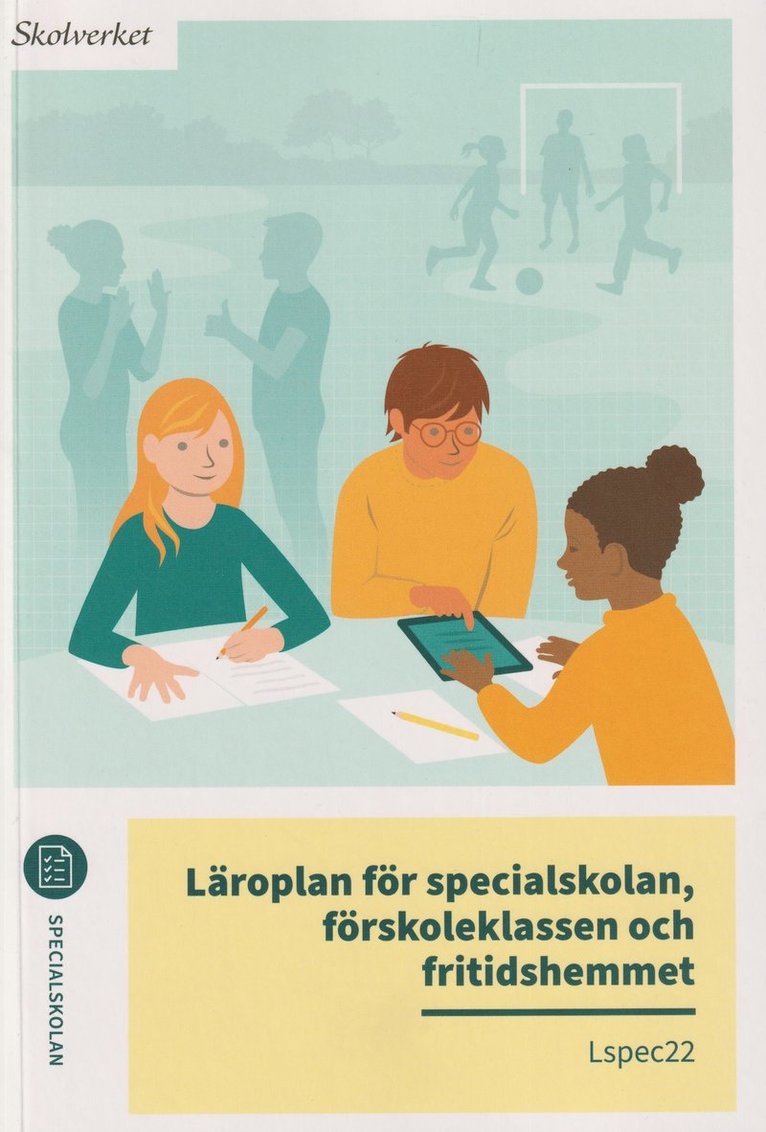 Läroplan för specialskolan, förskoleklassen och fritidshemmet. Lspec22, Häftad