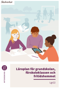 bokomslag Läroplan för grundskolan, förskoleklassen och fritidshemmet. Lgr22 : Uppdaterad 2025