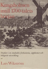 bokomslag Kungsholmen intill 1700-talets början